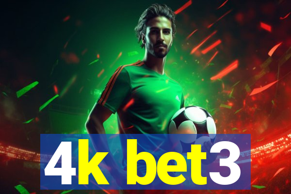 4k bet3